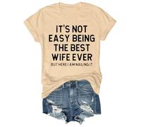 Angxiwan Going Out Tops for Women UK It's Not Easy Being The Best Wife Ever Slogans Print T-Shirts Casual Short Sleeve Blouse Lightweight Crewneck Summer Tee Shirt Best Gifts