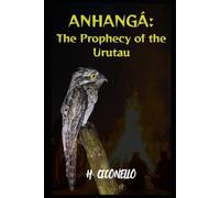 Anhangá: The Prophecy of the Urutau