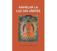 Anhelar la luz sin límites: dejar entrar la luz del amor de Buda Amitaba