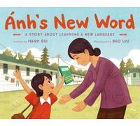 Anh's New Word : A Story About Learning a New Language
