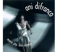 Ani DiFranco - More Joy, Less Shame