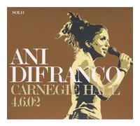 Ani Difranco - Solo a Carnegie Hall (Live)