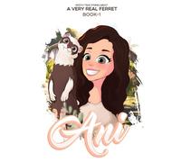 ANI Mostly True Stories About A Very Real Ferret BOOK-1