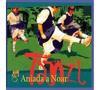 Aniada A Noar - Tanzl
