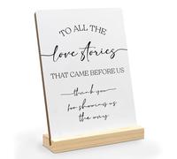 ANIANG Wedding Table Decor, Wedding Decorations for Reception, WeddingMemorial Sign, To All The Love Stories That Came Before Us Sign with Wood Stand for WeddingOpen Bar Party Decor, 5x7 inch