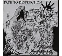 Anihilated - Path To Destruction/Speedwell Sessions