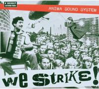Anima Sound System - We Strike
