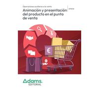 Animación y presentación del producto en el punto de venta (UF0034)