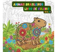 Animais Brasileiros Fácil 1: Livro de Colorir para Crianças: Simples e fácil, com Animais Brasileiros, Fácil de Colorir (Coloring Book Animals)