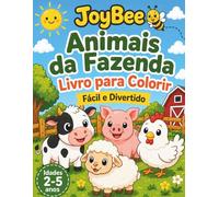 Animais da Fazenda: Livro para Colorir (JoyBee Pequenos Exploradores)