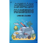 Animais Marinhos: Livro De Colorir