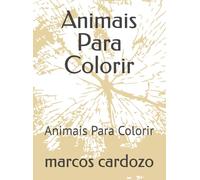 Animais Para Colorir: Animais Para Colorir