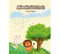 Animais Silvestres: Livro de Colorir com Belas Ilustrações da Vida Selvagem para Crianças e Adultos.: 25 desenhos de animais da floresta, savana e ... a criatividade e se divertir colorindo.