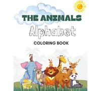 Animal ABC Adventure: A Fun Coloring Busy Book of A-Z Learn The Alphabet Animals for Kids, Toddlers. Ages 2-6 (7.5x9.25)