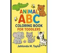 Animal ABC Coloring Book for Toddlers (Toddler Learning Books)