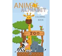 Animal ABC Coloring Book: Learn the Alphabet with Animals