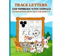 Animal ABC & Number Tracing Workbook for Kids Ages 3-5: Preschool Handwriting & Line Tracing Activity Book with Cute Animals for Toddlers and ... 3 to 5 years (My First Learning Adventures)