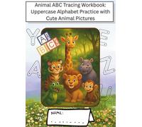 Animal ABC Tracing Workbook: Uppercase Alphabet Practice with Cute Animal Pictures
