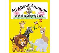 Animal ABC's Children's Coloring Book: Children's coloring book with upper and lower case Letters, large animal images and More | 8.5x11 inches, 55 ... book for Home, Classrooms and Free Times
