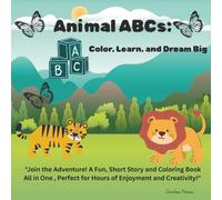 Animal ABCs:: Color, Read, and Dream Big