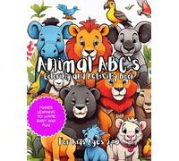 Animal ABCs: Coloring and Learn to Write Book for Ages 3-5