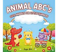 Animal ABCs: Cute Animals for Little Learners