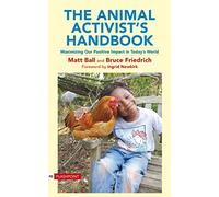 Animal Activist's Handbook: Maximizing Our Positive Impact in Today's World (Flashpoint (Lantern))