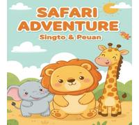 Animal Adventure: Safari Friends Coloring Book for Kids: 40 Cute Chubby Lions, Elephants, Giraffes and Safari Animals - Fun Easy Coloring Pages for ... Preschoolers Ages 3-5 (Animal Coloring Book)