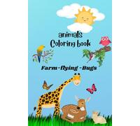 Animal Adventures: A Coloring Book Journey with Farm, Flying & Bug Friends