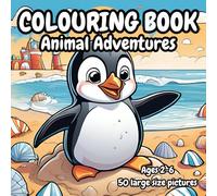 Animal Adventures: Colouring Book for kids: Creative, imaginative with simple, delightful illustrations for kids age 2-6