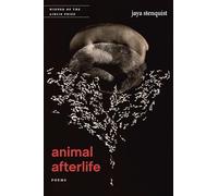 Animal Afterlife: Poems