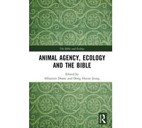 Animal Agency, Ecology and the Bible