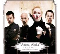 Animal Alpha - You Pay For The Whole Seat...