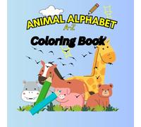 Animal Alphabet: A simple and easy coloring book for kids with Animals, ABC's, Trees, and Fun Facts About animals.