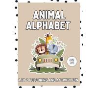 Animal Alphabet: A to Z Colouring and Activity Fun