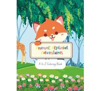 Animal Alphabet Adventures: A to Z Coloring book for kids