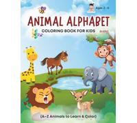 ANIMAL ALPHABET BY ASHVI: Coloring Book For Kids (Coloring Books)