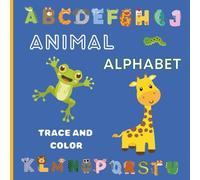 Animal Alphabet Color & Tracing Book: A Fun A-Z Activity Book with Animals, Letters, and Tracing for Kids Ages 3-5
