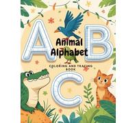 Animal Alphabet Coloring and Tracing Book