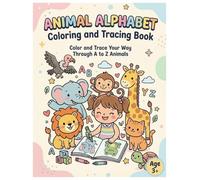 Animal Alphabet Coloring and Tracing Book: Trace Animal Words and Color Illustrations A to Z for Kids Ages 3+