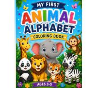 Animal Alphabet Coloring Book: A Fun Preschool Workbook for Kids Ages 3-5 . Learn, Trace, Color & Have Fun!