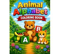 Animal Alphabet Coloring Book: Alphabet Learning and Coloring Fun