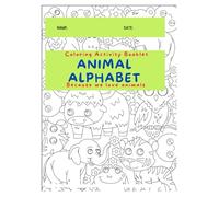 Animal Alphabet Coloring Book: Because we love animals.