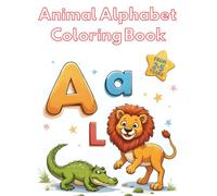 Animal Alphabet Coloring Book: For Children