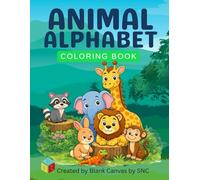Animal Alphabet Coloring Book For Kids: A Beginner Alphabet Coloring and Letter Tracing Book for Little Learners