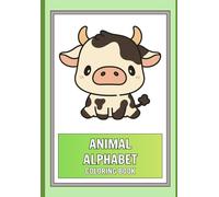 Animal Alphabet Coloring Book for Kids: Learn the ABCs with Cute Animals | Fun and Easy Coloring Activity Book for Toddlers, Preschool, and Kindergarten Kids