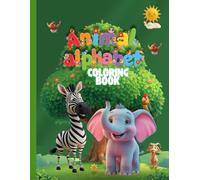 Animal Alphabet Coloring Book: Learn Letters and Animals While Coloring