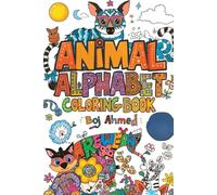 Animal Alphabet Coloring Book: Learn Letters with Cute Animals from A to Z