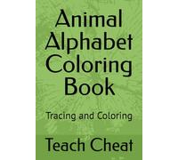 Animal Alphabet Coloring Book: Tracing and Coloring