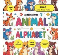 Animal Alphabet Coloring & Tracing Book for Kids: Learn ABC Letters, Practice Tracing Animal Names, Improve Handwriting Skills and Enjoy Cute Easy ... for Preschoolers and Kindergarten Ages 3-6